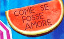 Come se fosse amore: il logo