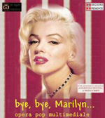 Bye Bye Marilyn