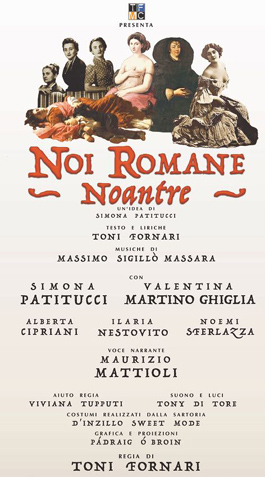 "Noi Romane - Noantre" al debutto "Noi Romane - Noantre" al debutto
